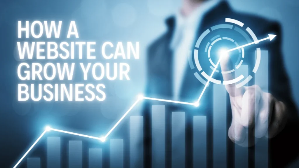 how a website can grow your business